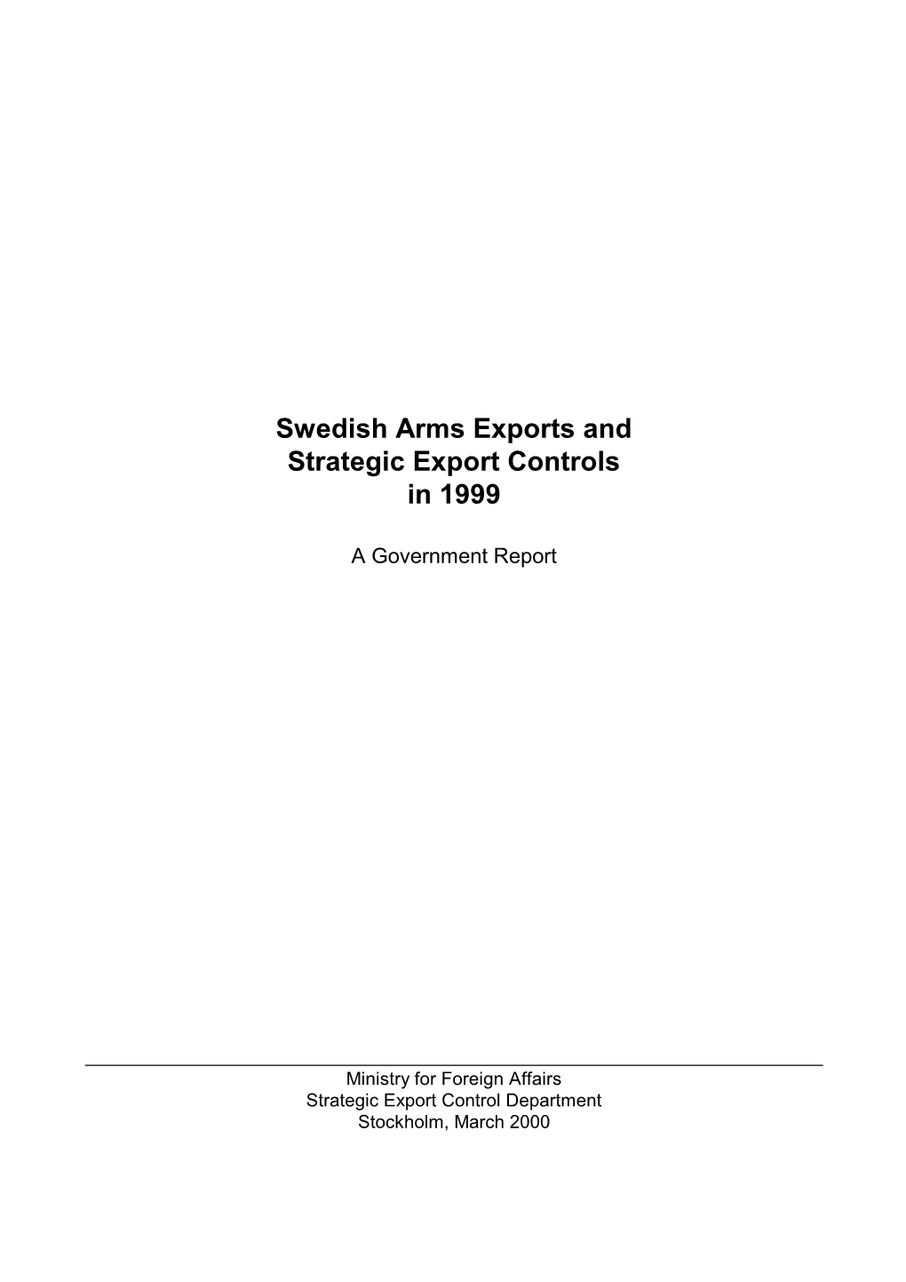 Swedish Arms Exports and Strategic Export Controls in 1999