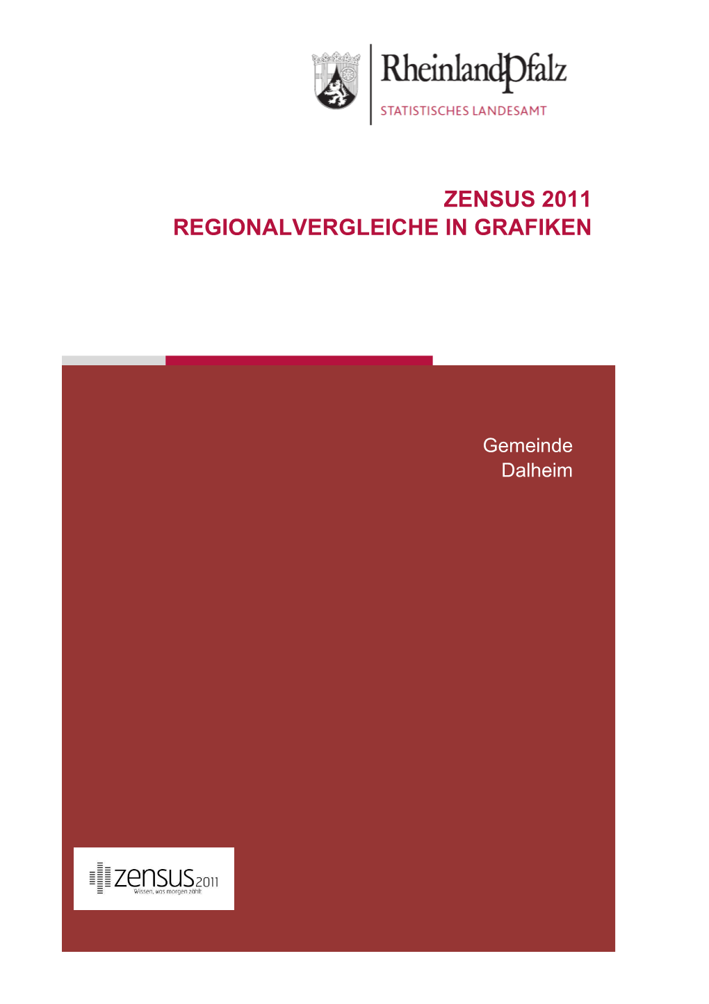 Regionalvergleiche in Grafiken Am 9. Mai 2011, Dalheim