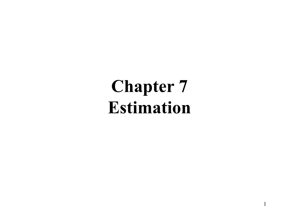 Chapter 7: Estimation