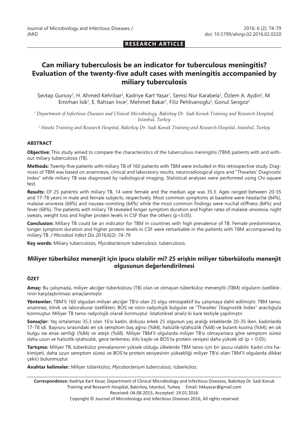 Can Miliary Tuberculosis Be an Indicator for Tuberculous Meningitis? Evaluation of the Twenty-Five Adult Cases with Meningitis Accompanied by Miliary Tuberculosis