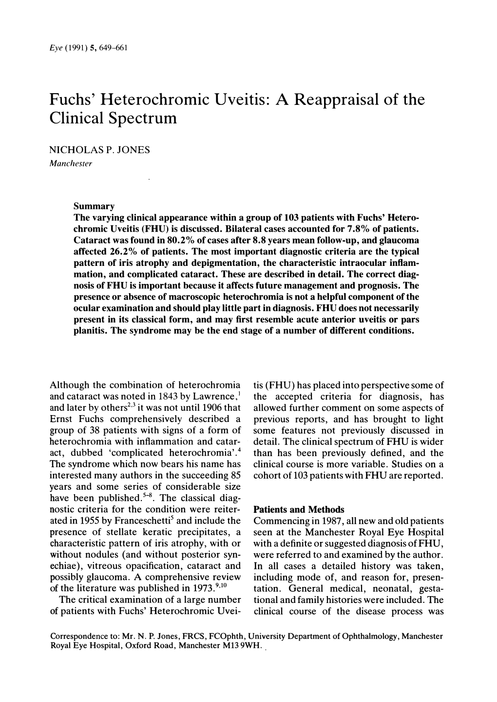Fuchs' Heterochromic Uveitis: a Reappraisal of the Clinical Spectrum