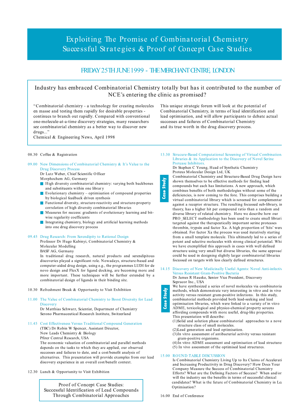 Combinatorial Chemistry Successful Strategies & Proof of Concept Case Studies