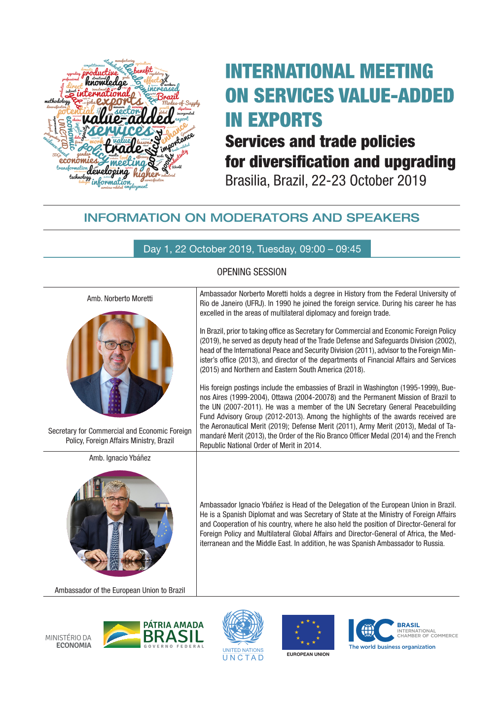 INTERNATIONAL MEETING on SERVICES VALUE-ADDED in EXPORTS Services and Trade Policies for Diversification and Upgrading Brasilia, Brazil, 22-23 October 2019