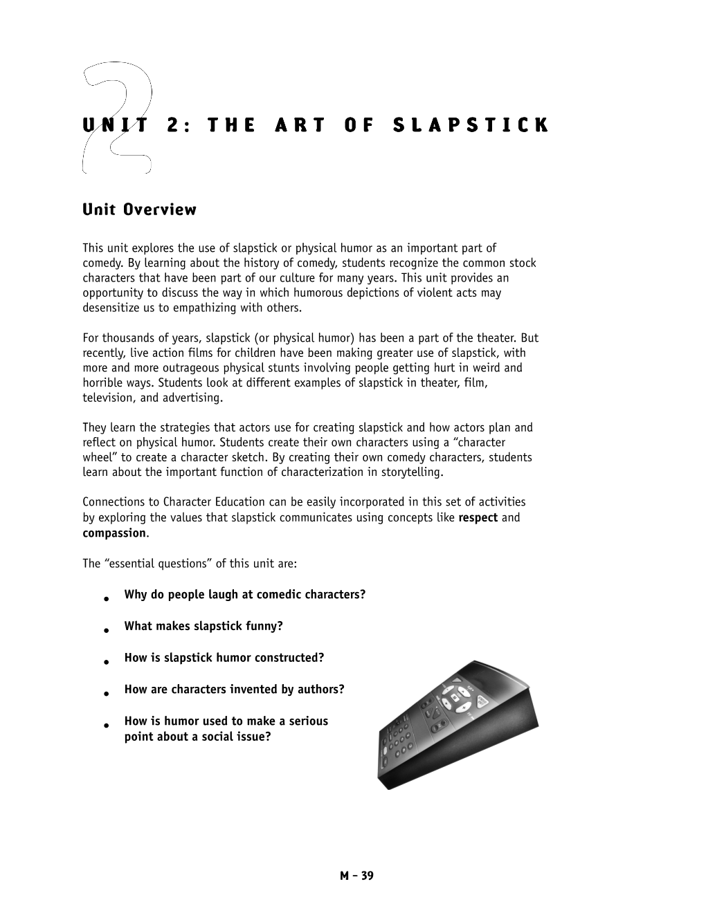 Unit 2: the Art of Slapstick the Art of Slapstick