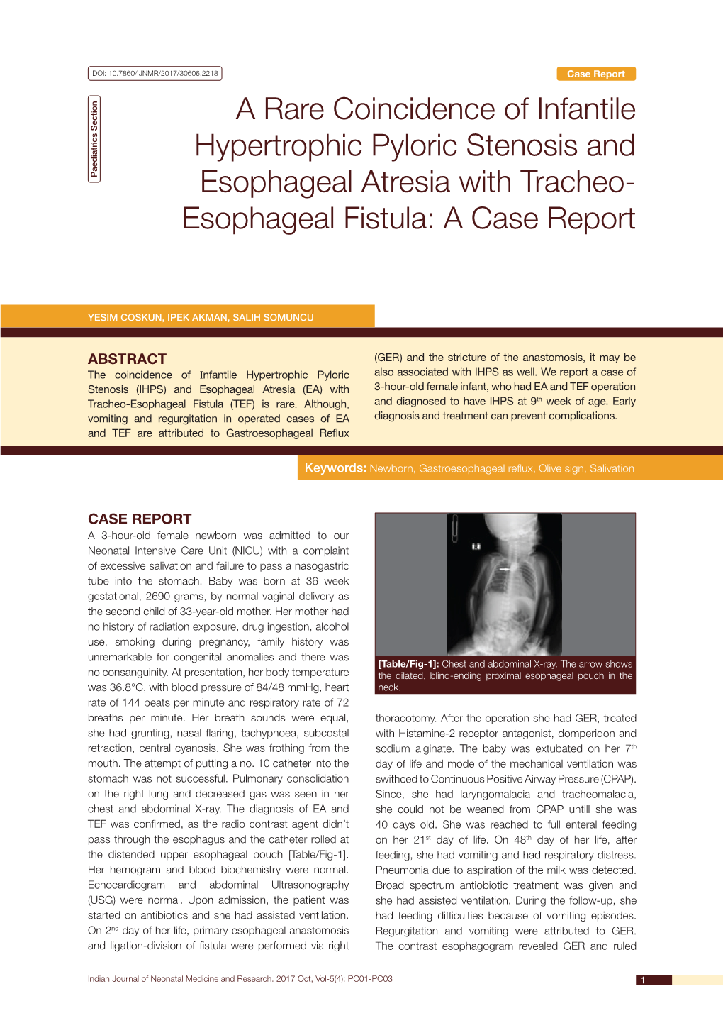 A Rare Coincidence of Infantile Hypertrophic Pyloric Stenosis and Paediatrics Section Esophageal Atresia with Tracheo- Esophageal Fistula: a Case Report