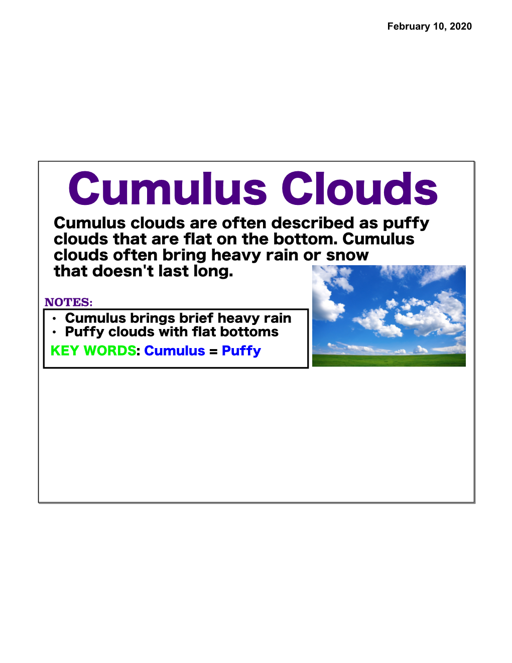 Cumulus Clouds Cumulus Clouds Are Often Described As Puffy Clouds That Are ﬂat on the Bottom