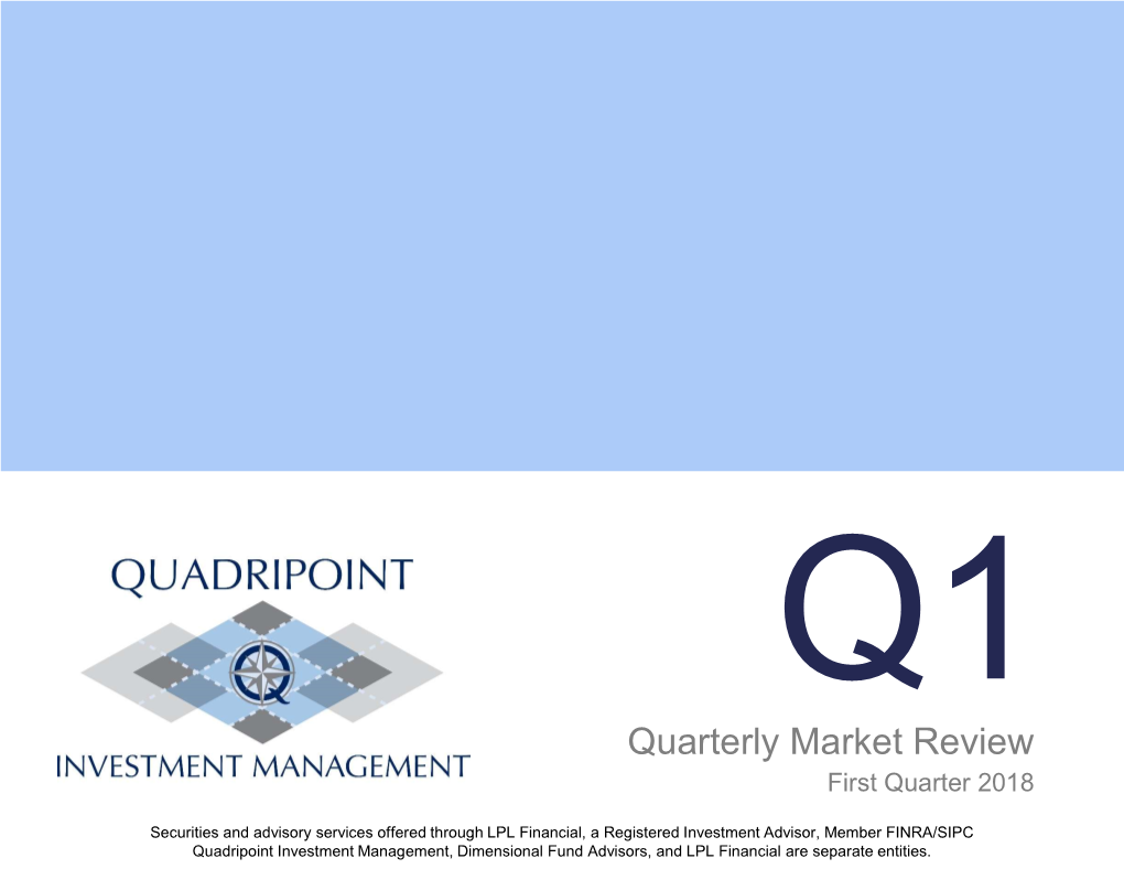Quarterly Market Review First Quarter 2018