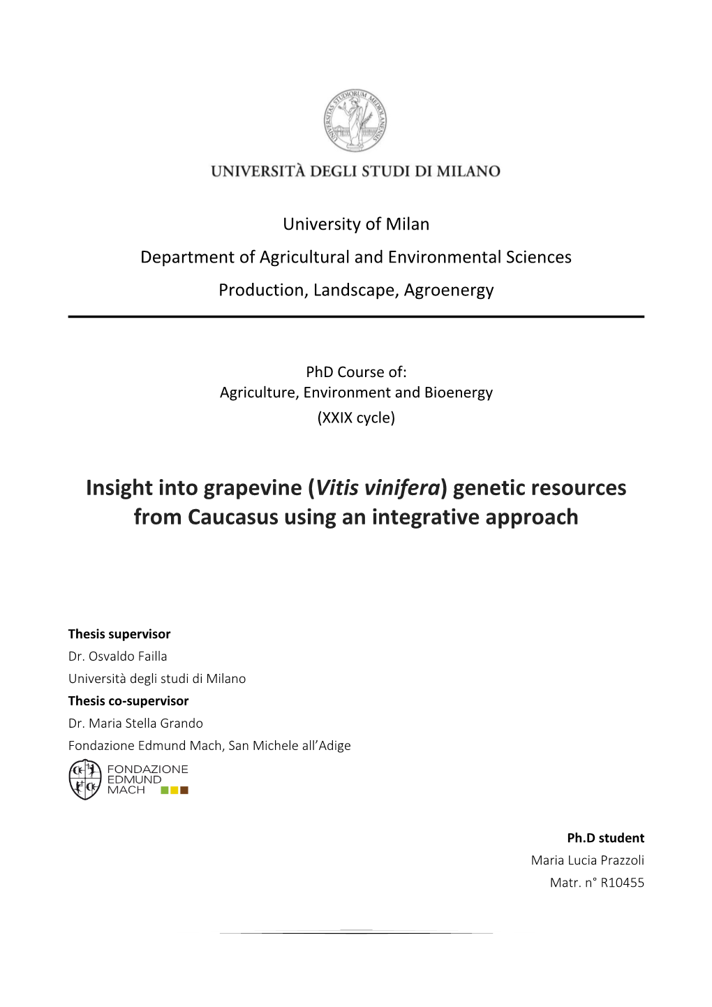 Vitis Vinifera) Genetic Resources from Caucasus Using an Integrative Approach