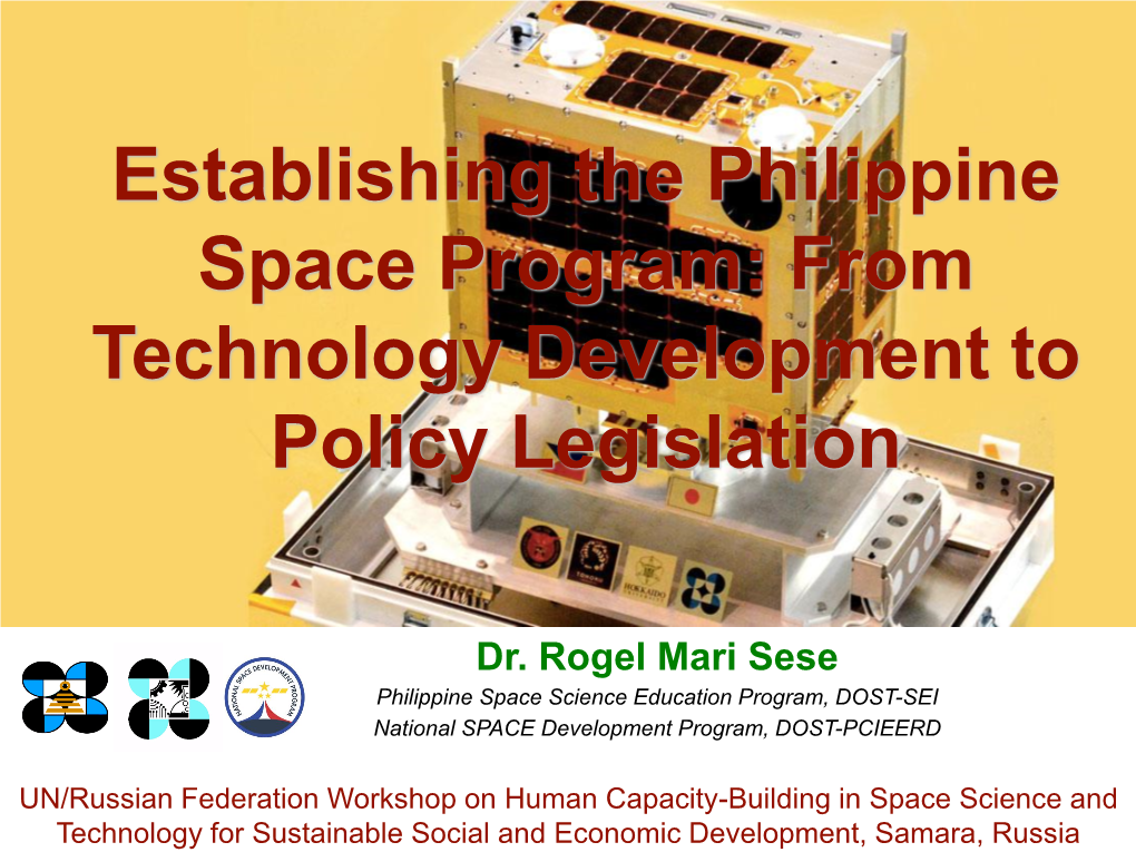 Establishing the Philippine Space Program: from Technology Development to Policy Legislation