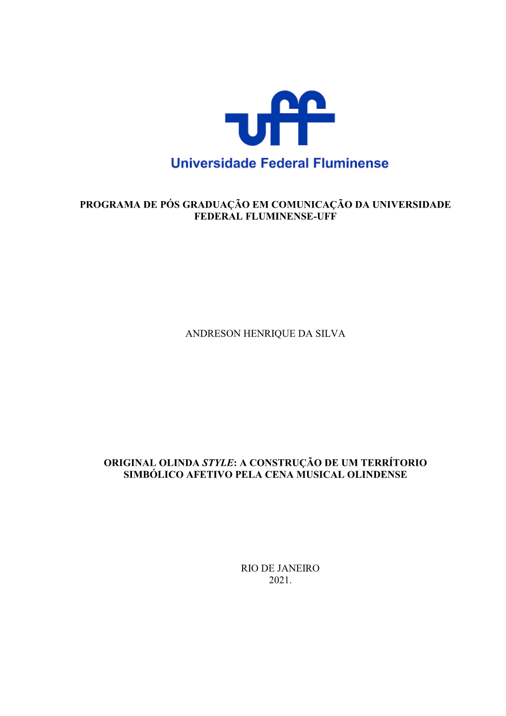 Programa De Pós Graduação Em Comunicação Da Universidade Federal Fluminense-Uff Andreson Henrique Da Silva Original Olinda
