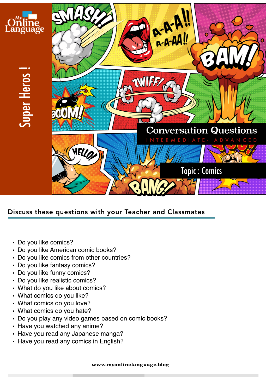 Super Heros ! Heros Super Conversation Questions INTERMEDIATE- ADVANCED