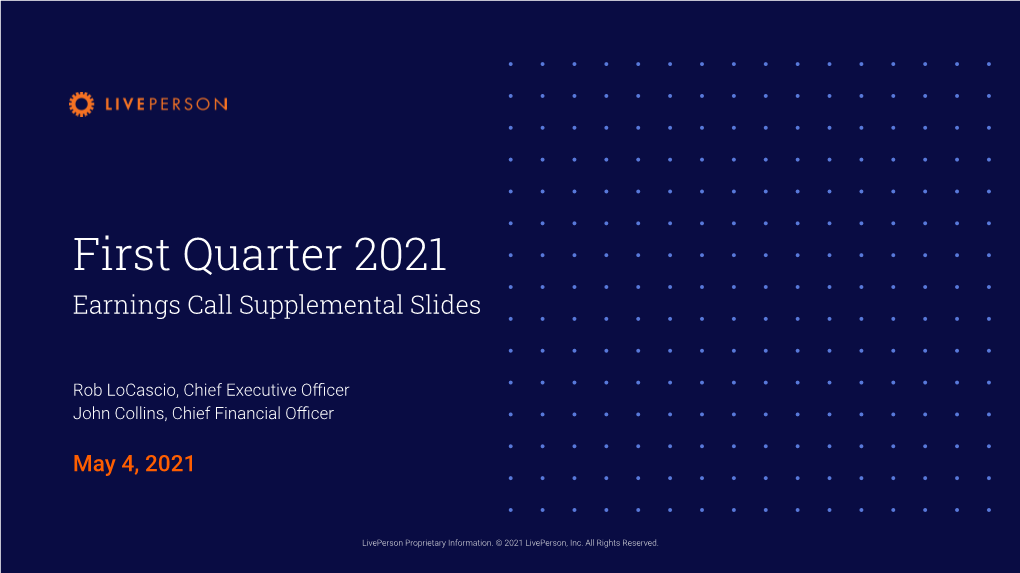 First Quarter 2021 Earnings Call Supplemental Slides