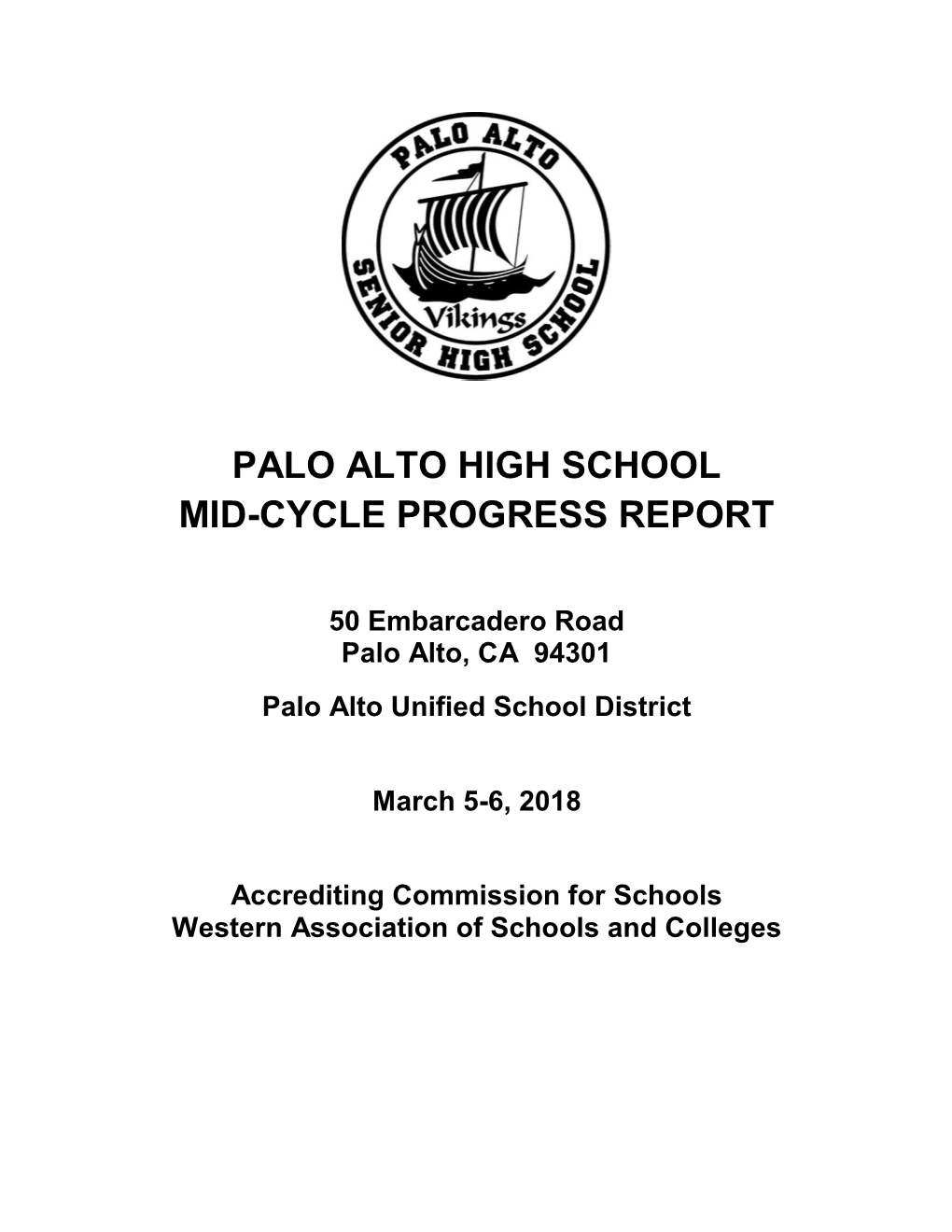 Palo Alto High School Mid-Cycle Progress Report