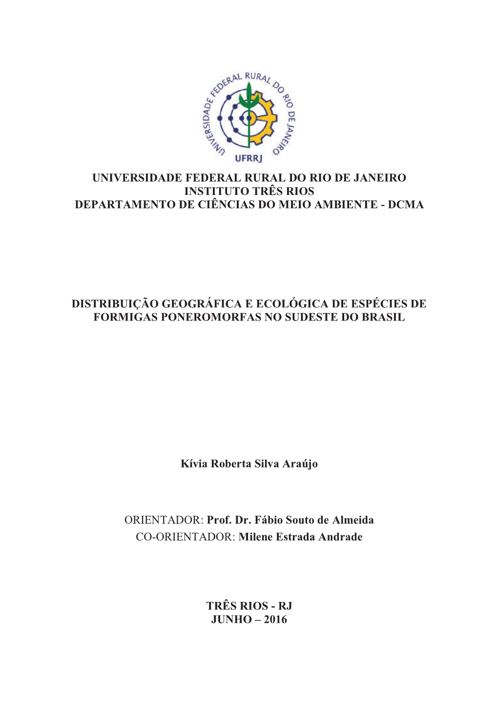 Universidade Federal Rural Do Rio De Janeiro Instituto Três Rios Departamento De Ciências Do Meio Ambiente - Dcma
