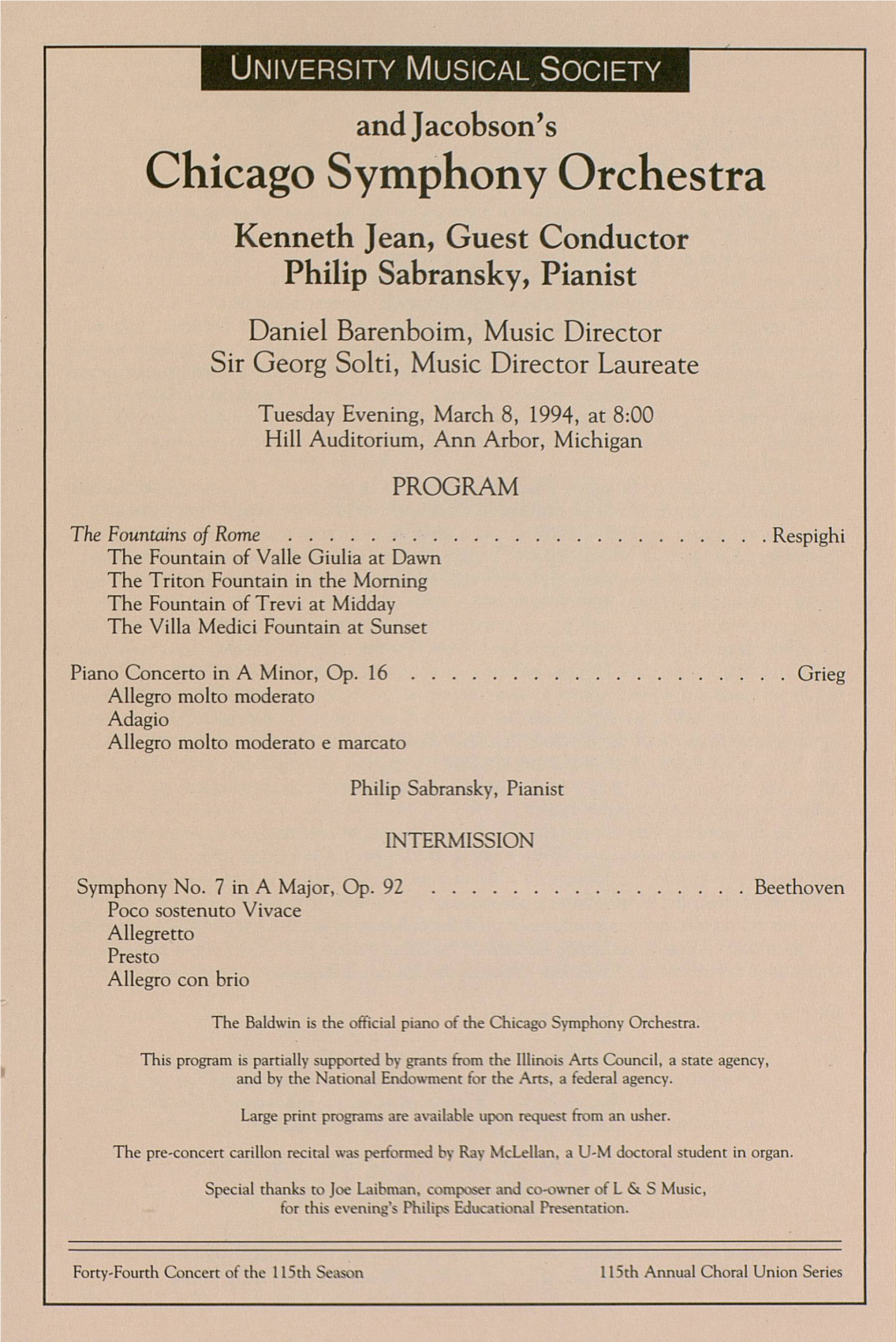 Chicago Symphony Orchestra Kenneth Jean, Guest Conductor Philip Sabransky, Pianist Daniel Barenboim, Music Director Sir Georg Solti, Music Director Laureate