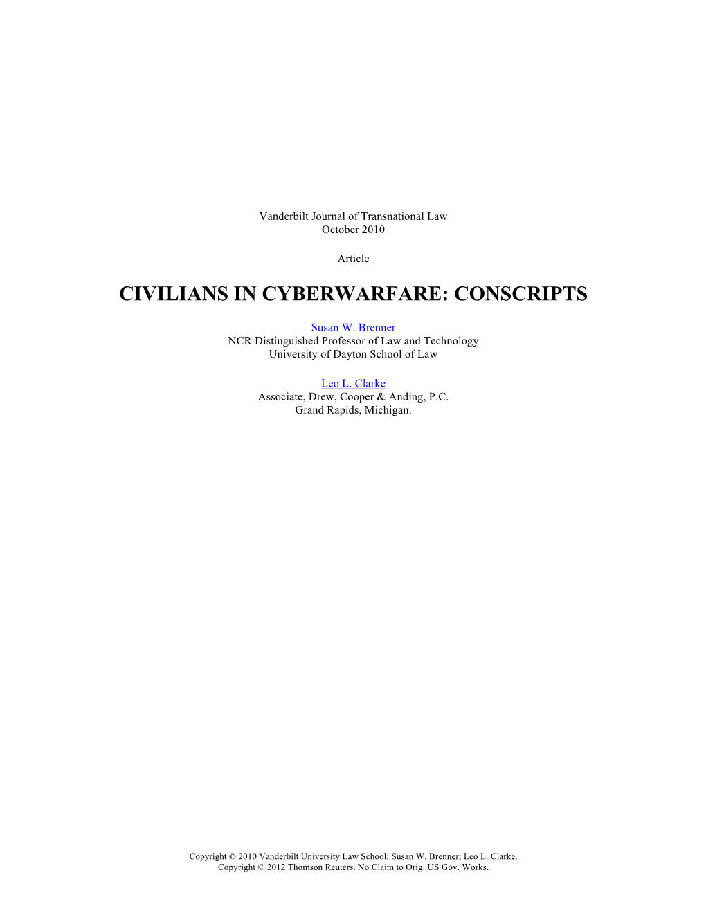 Cyberwar Conscripts Would Still Own the Business, but Conscription Would Limit Its Ability to Control the Company's Day- To-Day Operations