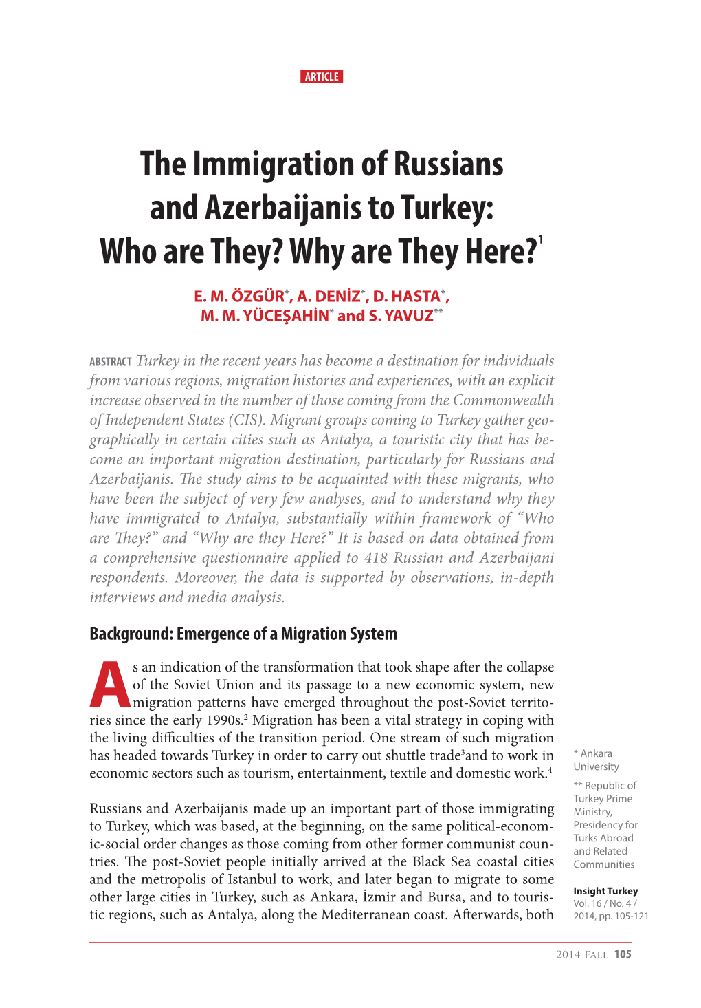 The Immigration of Russians and Azerbaijanis to Turkey: Who Are They? Why Are They Here?1