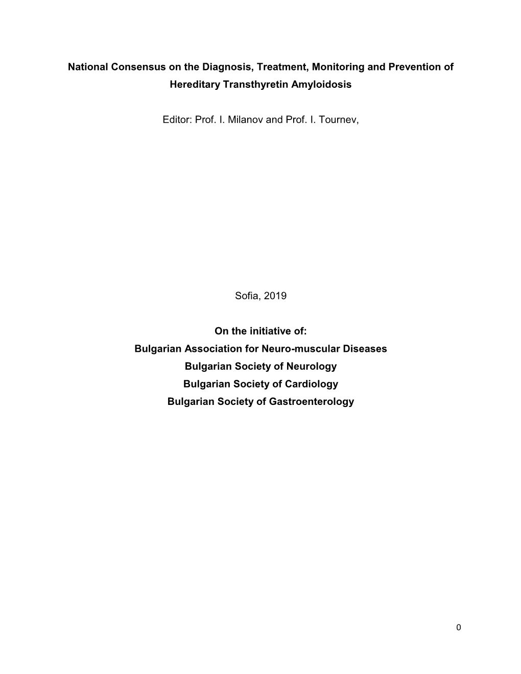 National Consensus on the Diagnosis, Treatment, Monitoring and Prevention of Hereditary Transthyretin Amyloidosis