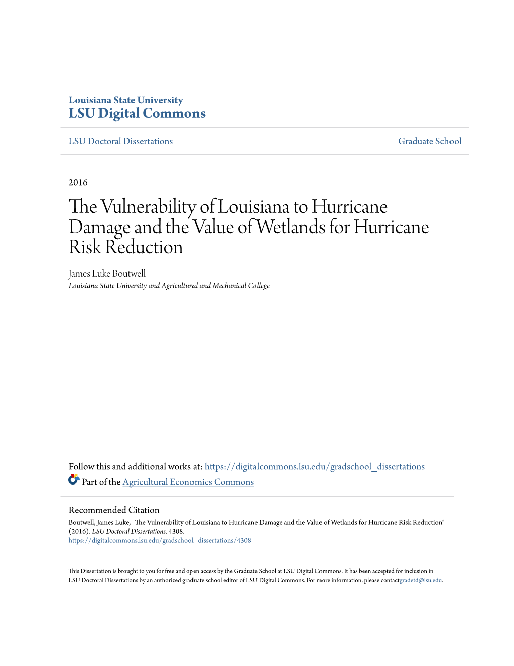 The Vulnerability of Louisiana to Hurricane Damage and the Value of Wetlands for Hurricane Risk Reduction