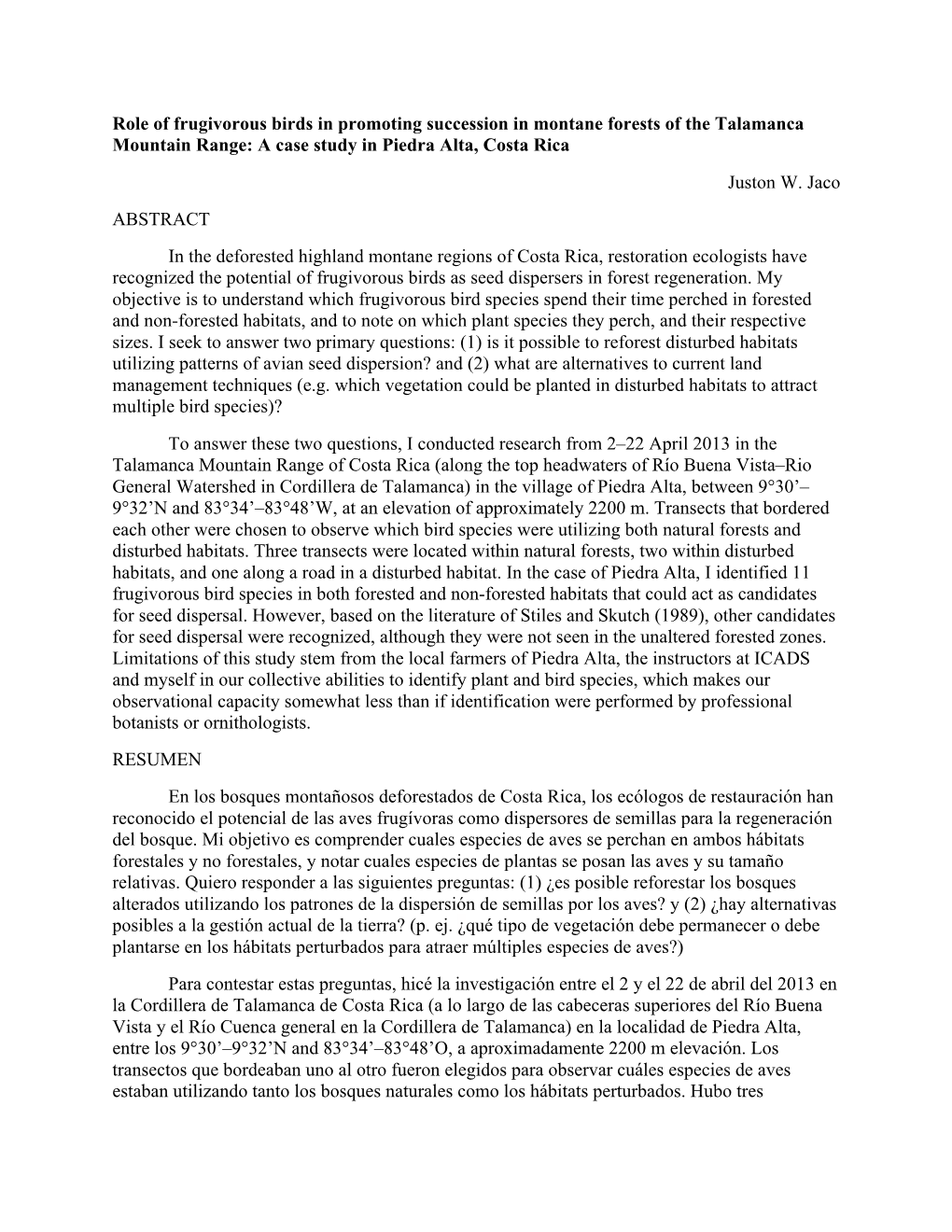 Role of Frugivorous Birds in Promoting Succession in Montane Forests of the Talamanca Mountain Range: a Case Study in Piedra Alta, Costa Rica Juston W