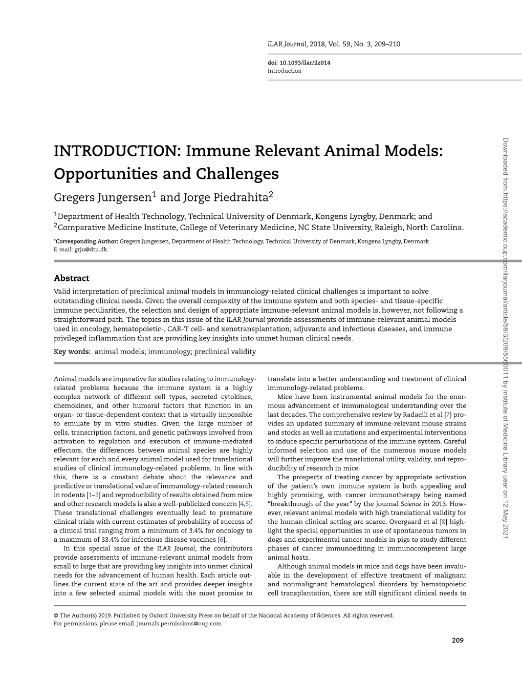 Immune Relevant Animal Models: Opportunities and Challenges Gregers Jungersen1 and Jorge Piedrahita2