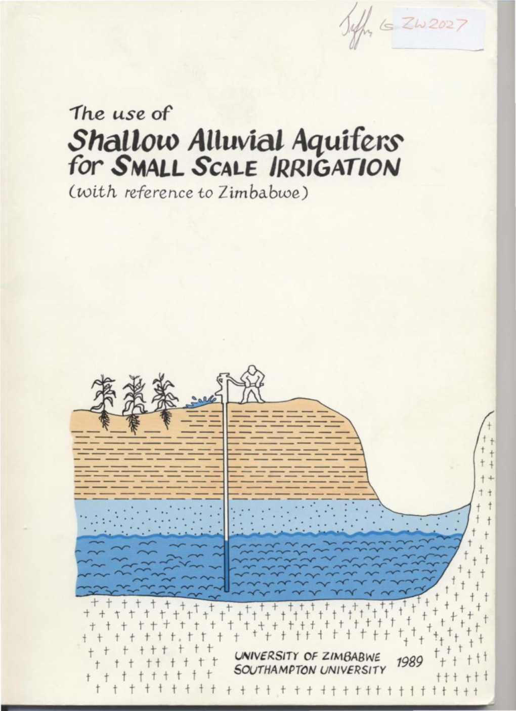 Shallow Alluvial Aquifers for SMALL SCALE IRRIGATION (With Referen.Ce to Zimbabwe)