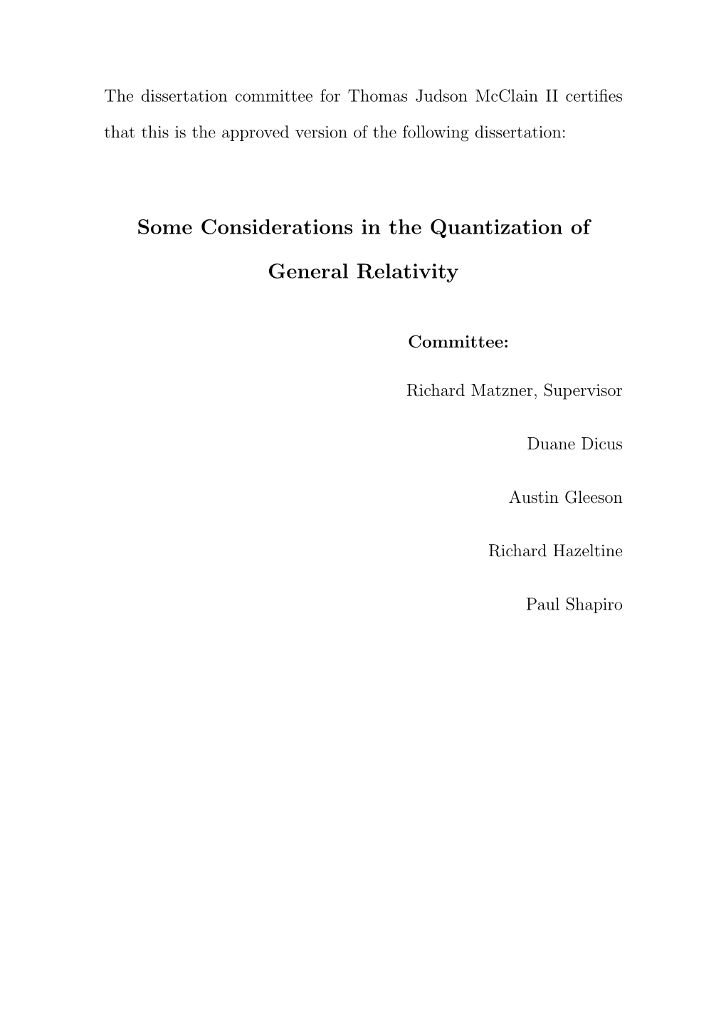 Some Considerations in the Quantization of General Relativity