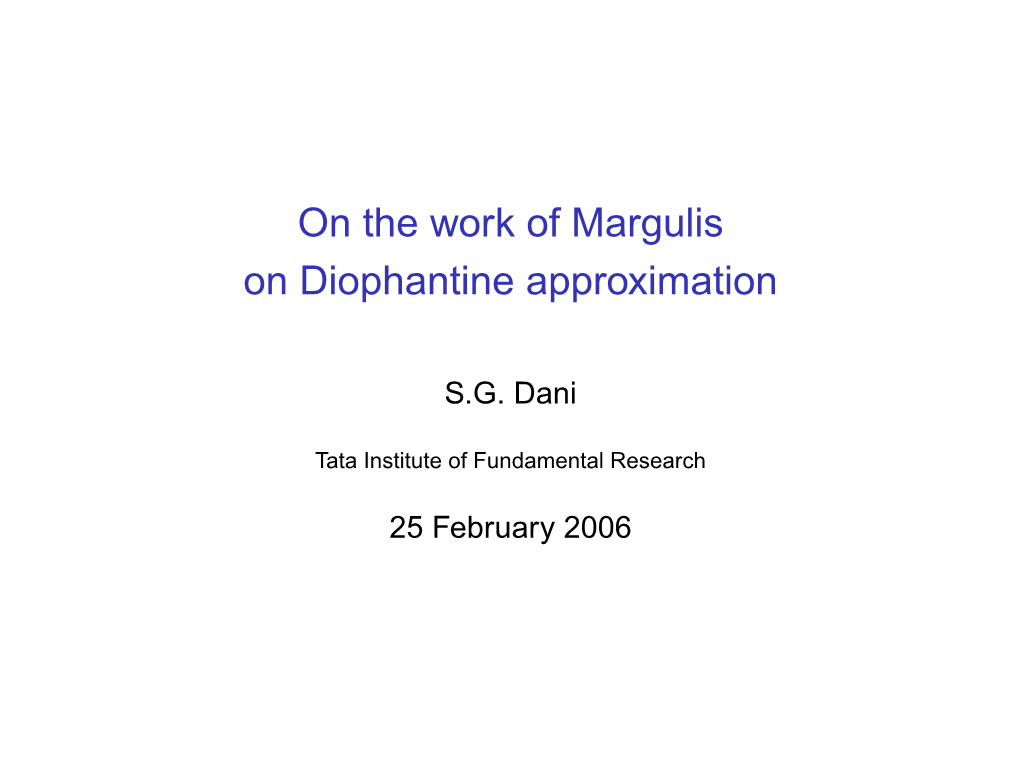 On the Work of Margulis on Diophantine Approximation
