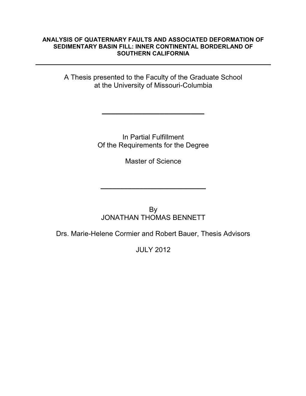 A Thesis Presented to the Faculty of the Graduate School at the University of Missouri-Columbia