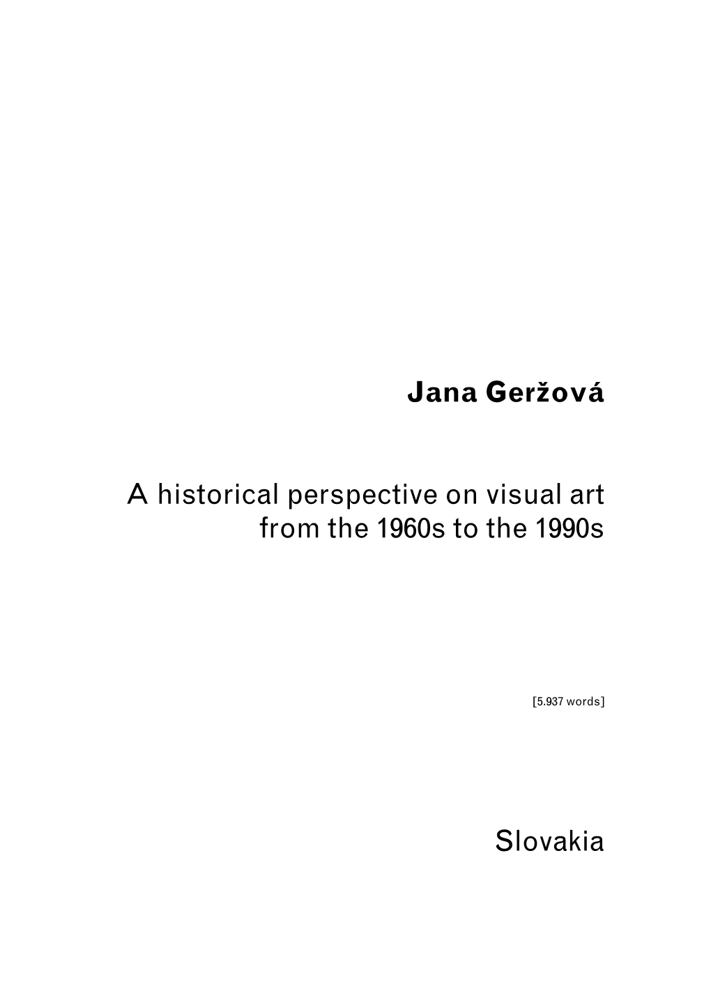 Jana Geržova a Historical Perspective / Slovak Art / Slovakia