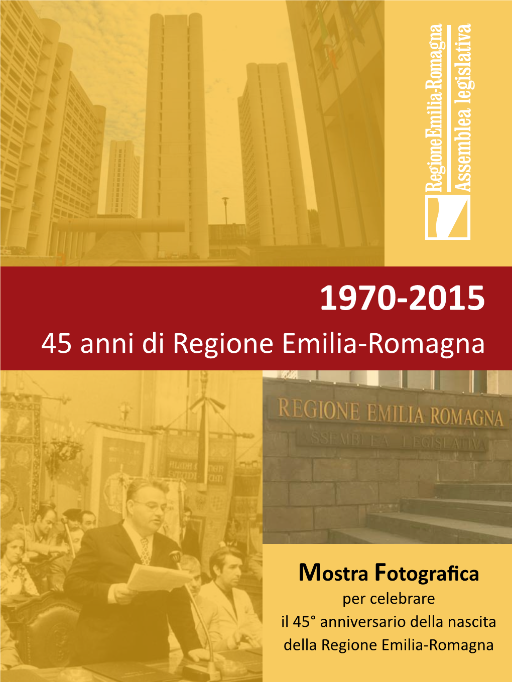 45 Anni Di Regione Emilia-Romagna