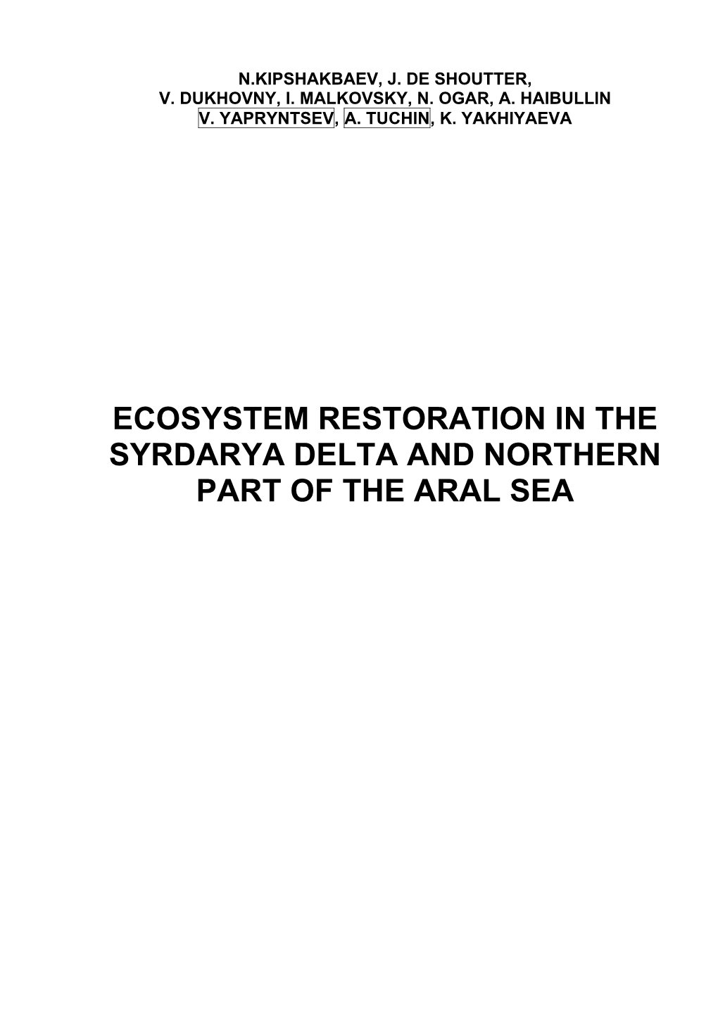 Ecosystem Restoration in the Syrdarya Delta and Northern Part of the Aral Sea