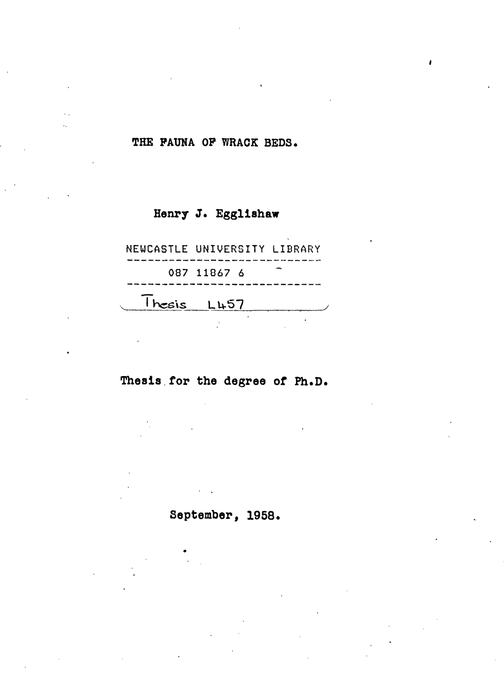 Henry J. Egglishaw Thesis, for the Degree of Ph. D. September, 1958