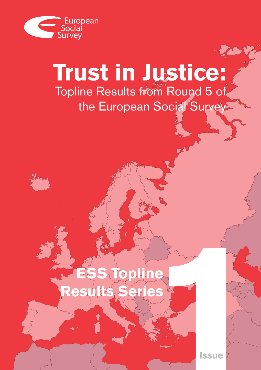 Trust in Justice: Topline Results from Round 5 of the European Social Survey