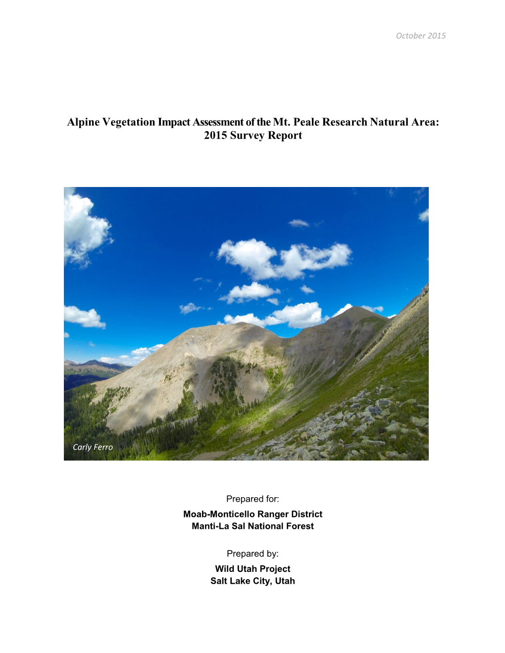 Alpine Vegetation Impact Assessment of the Mt. Peale Research Natural Area: 2015 Survey Report