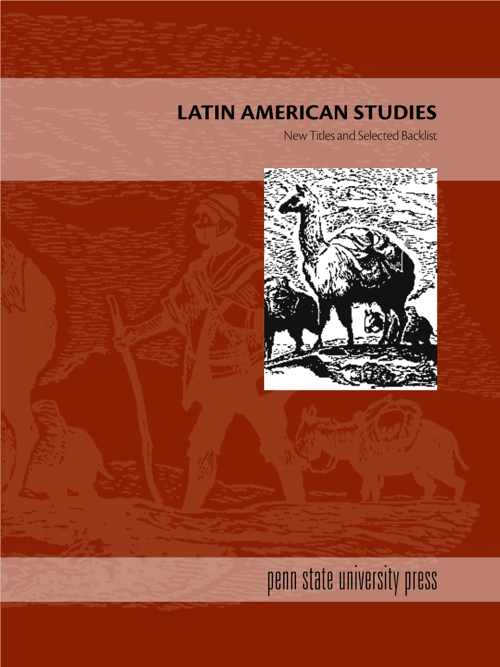 Latin American Studies New Titles and Selected Backlist