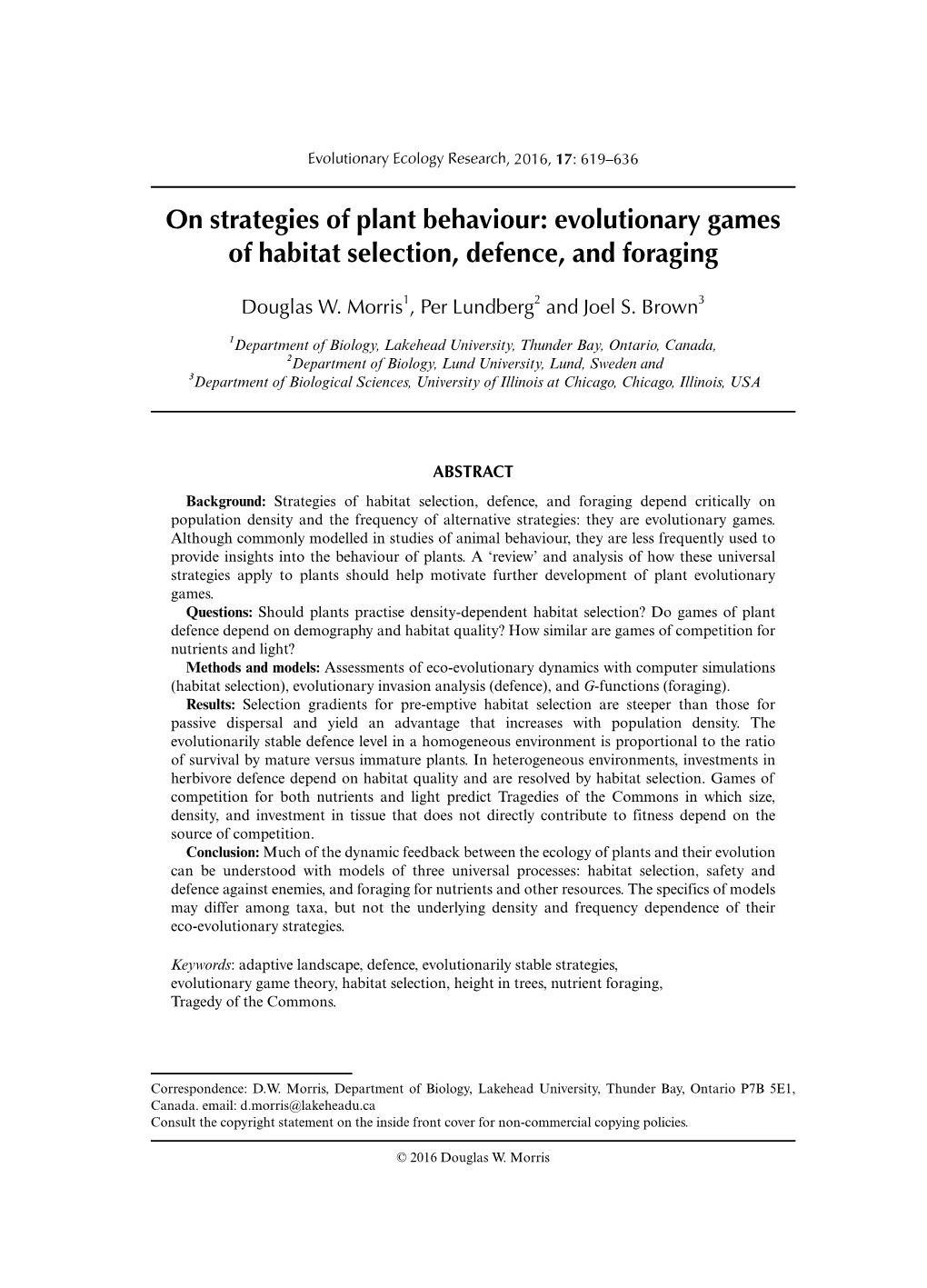 Evolutionary Games of Habitat Selection, Defence, and Foraging