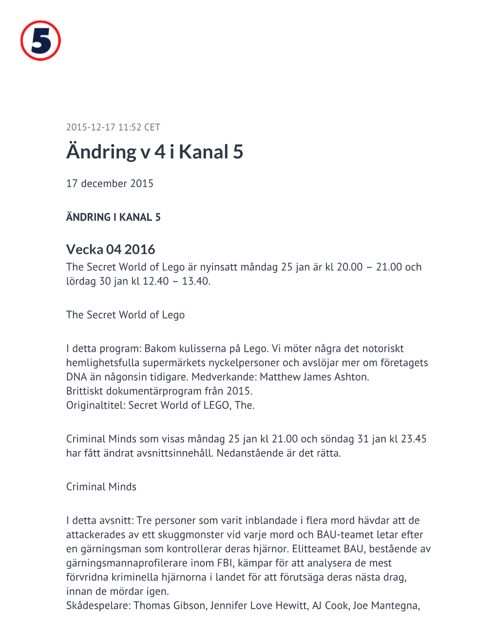 Ändring V 4 I Kanal 5