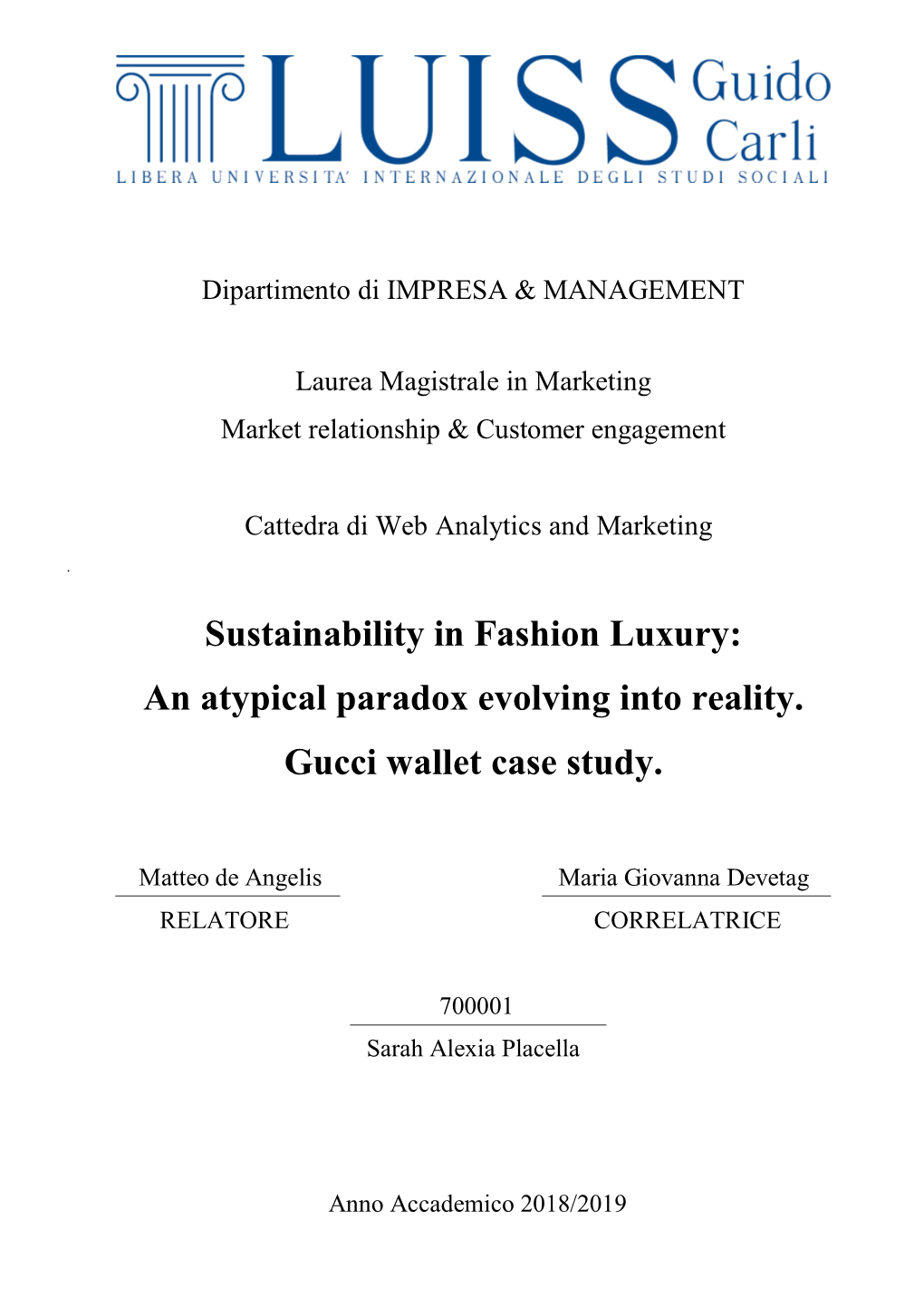 Sustainability in Fashion Luxury: an Atypical Paradox Evolving Into Reality