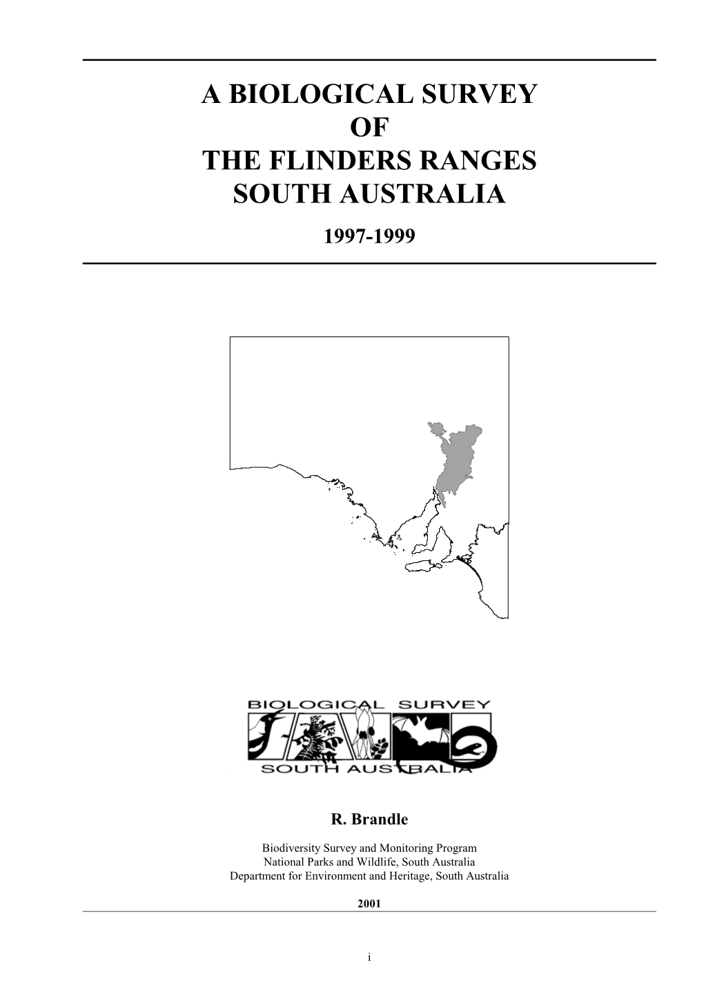 A Biological Survey of the Flinders Ranges South Australia 1997-1999