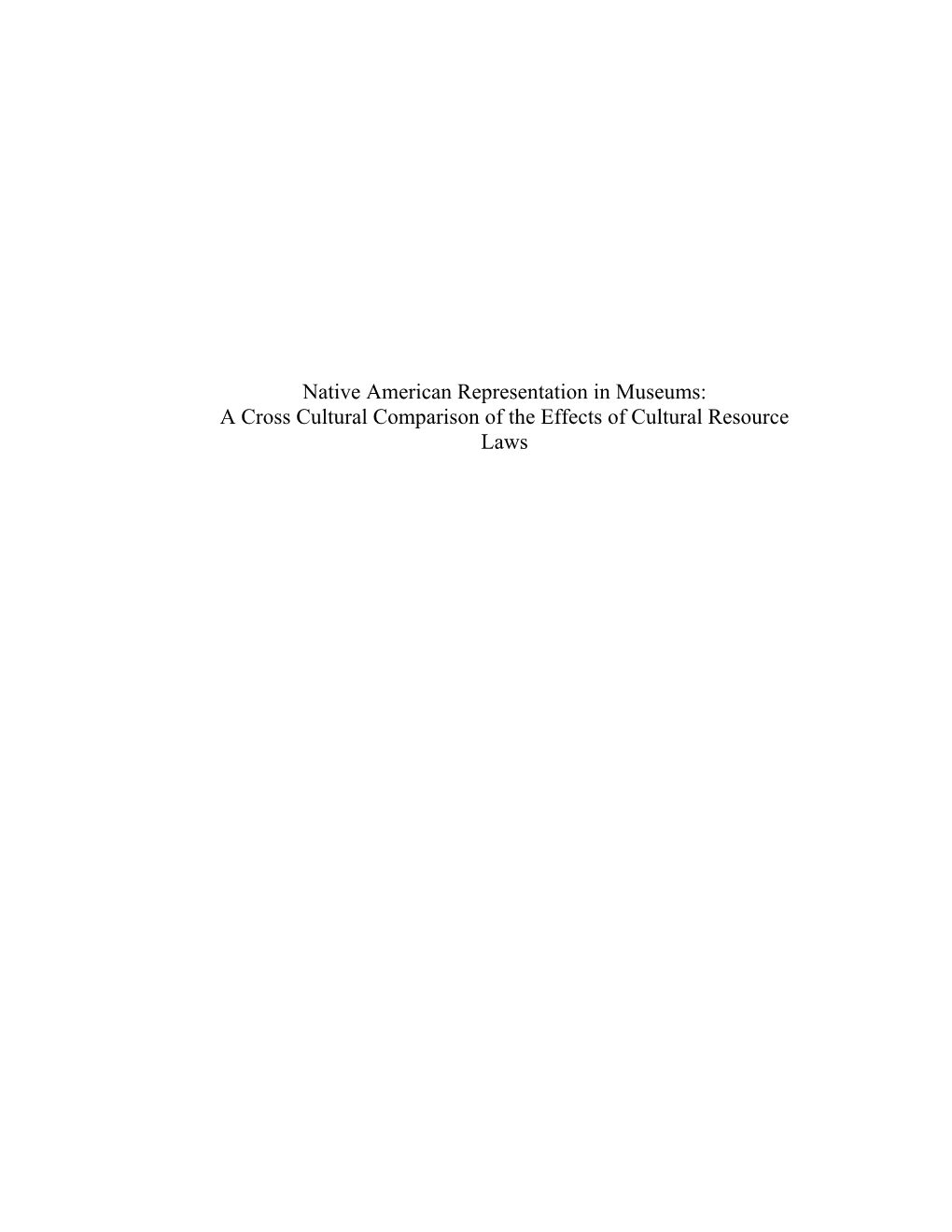 Native American Representation in Museums: a Cross Cultural Comparison of the Effects of Cultural Resource Laws