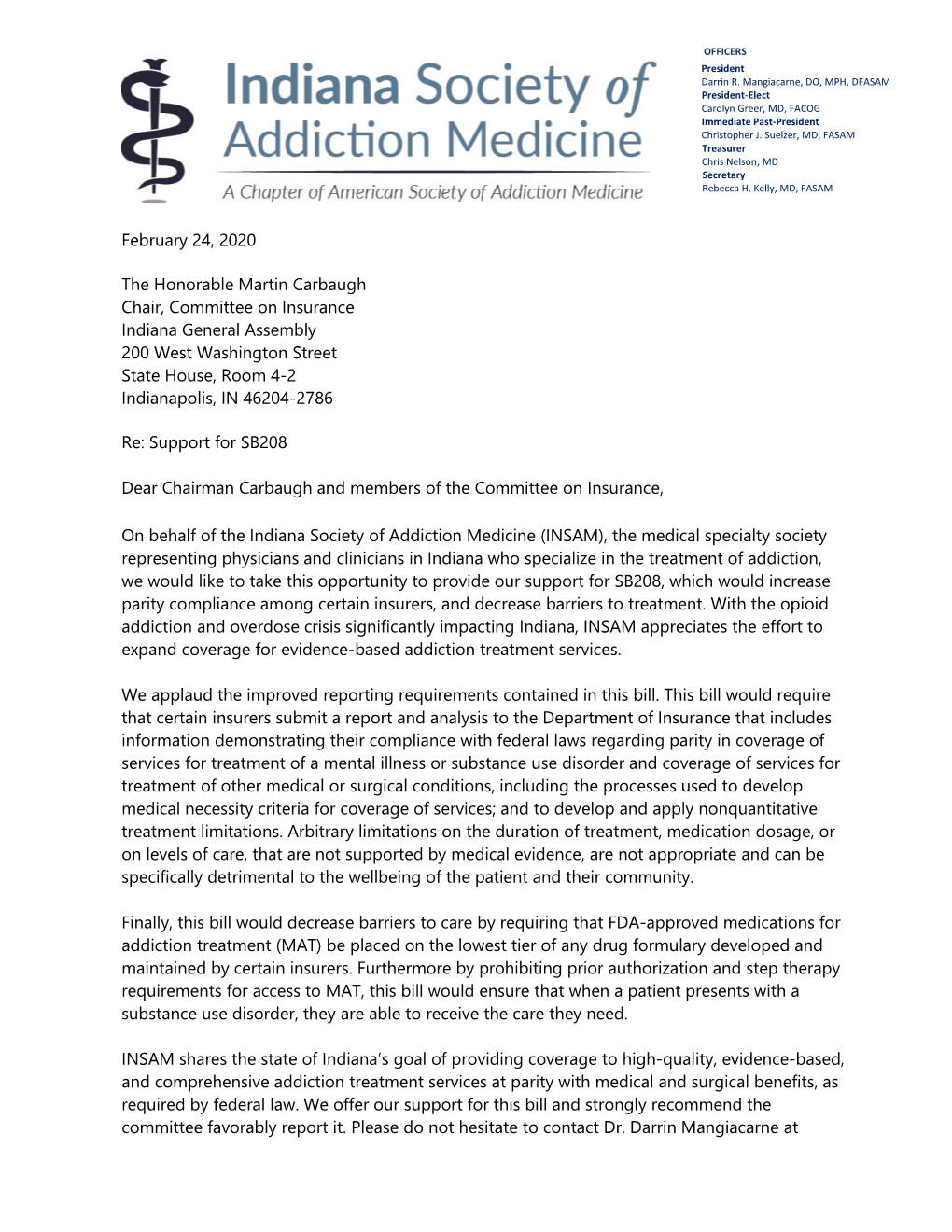 February 24, 2020 the Honorable Martin Carbaugh Chair, Committee on Insurance Indiana General Assembly 200 West Washington Stree