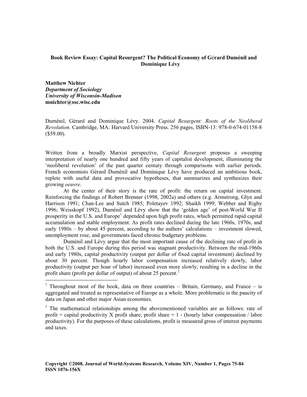 Book Review Essay: Capital Resurgent? the Political Economy of Gérard Duménil and Dominique Lévy Matthew Nichter Department O