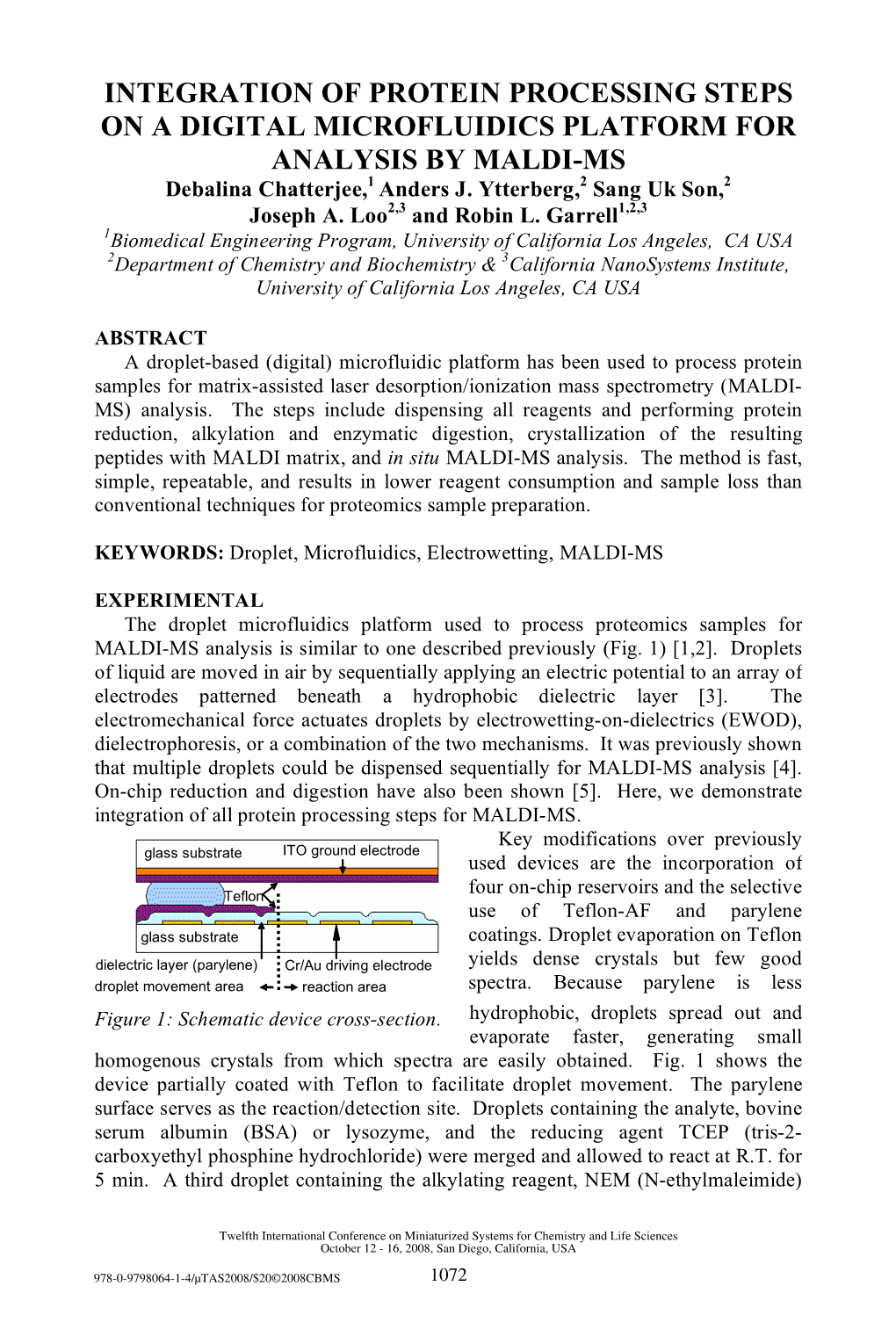 INTEGRATION of PROTEIN PROCESSING STEPS on a DIGITAL MICROFLUIDICS PLATFORM for ANALYSIS by MALDI-MS Debalina Chatterjee,1 Anders J