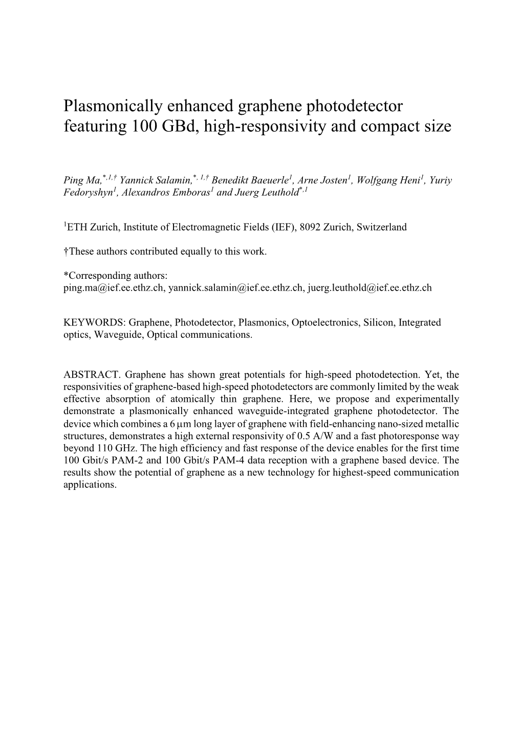 Plasmonically Enhanced Graphene Photodetector Featuring 100 Gbd, High-Responsivity and Compact Size