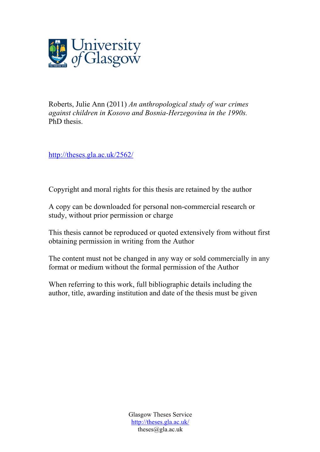 Roberts, Julie Ann (2011) an Anthropological Study of War Crimes Against Children in Kosovo and Bosnia-Herzegovina in the 1990S. Phd Thesis