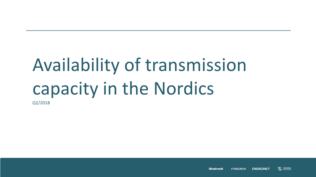 Availability of Transmission Capacity in the Nordics Q2/2018