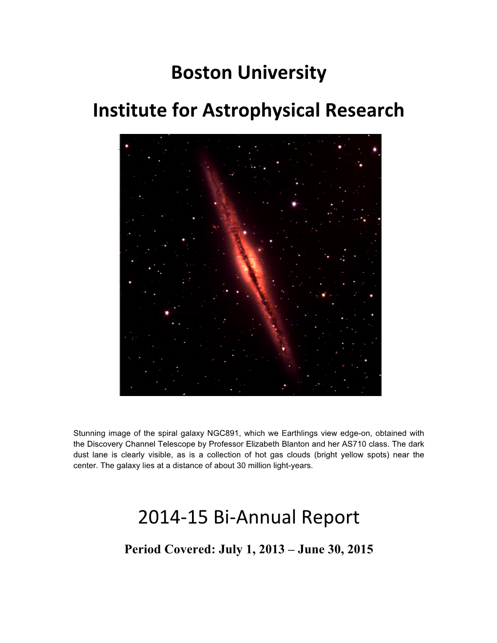 Boston University Institute for Astrophysical Research 2014-‐15 Bi