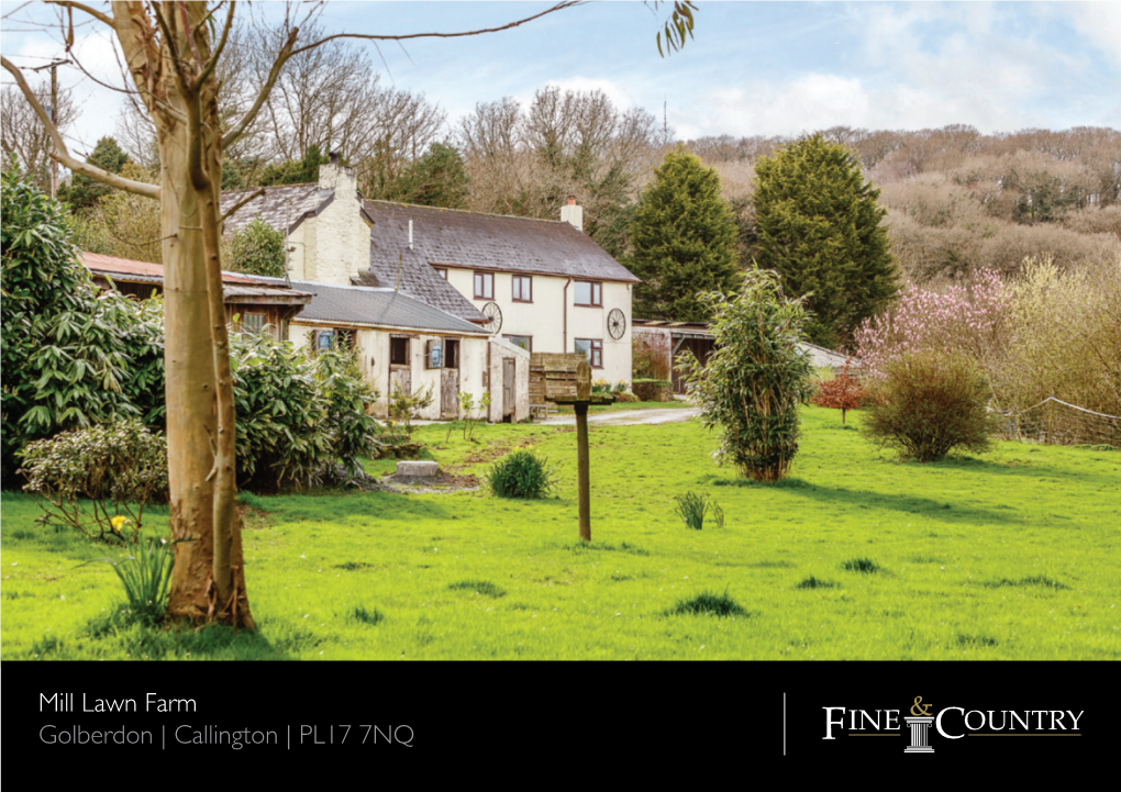 Mill Lawn Farm Golberdon | Callington | PL17 7NQ Seller Insight