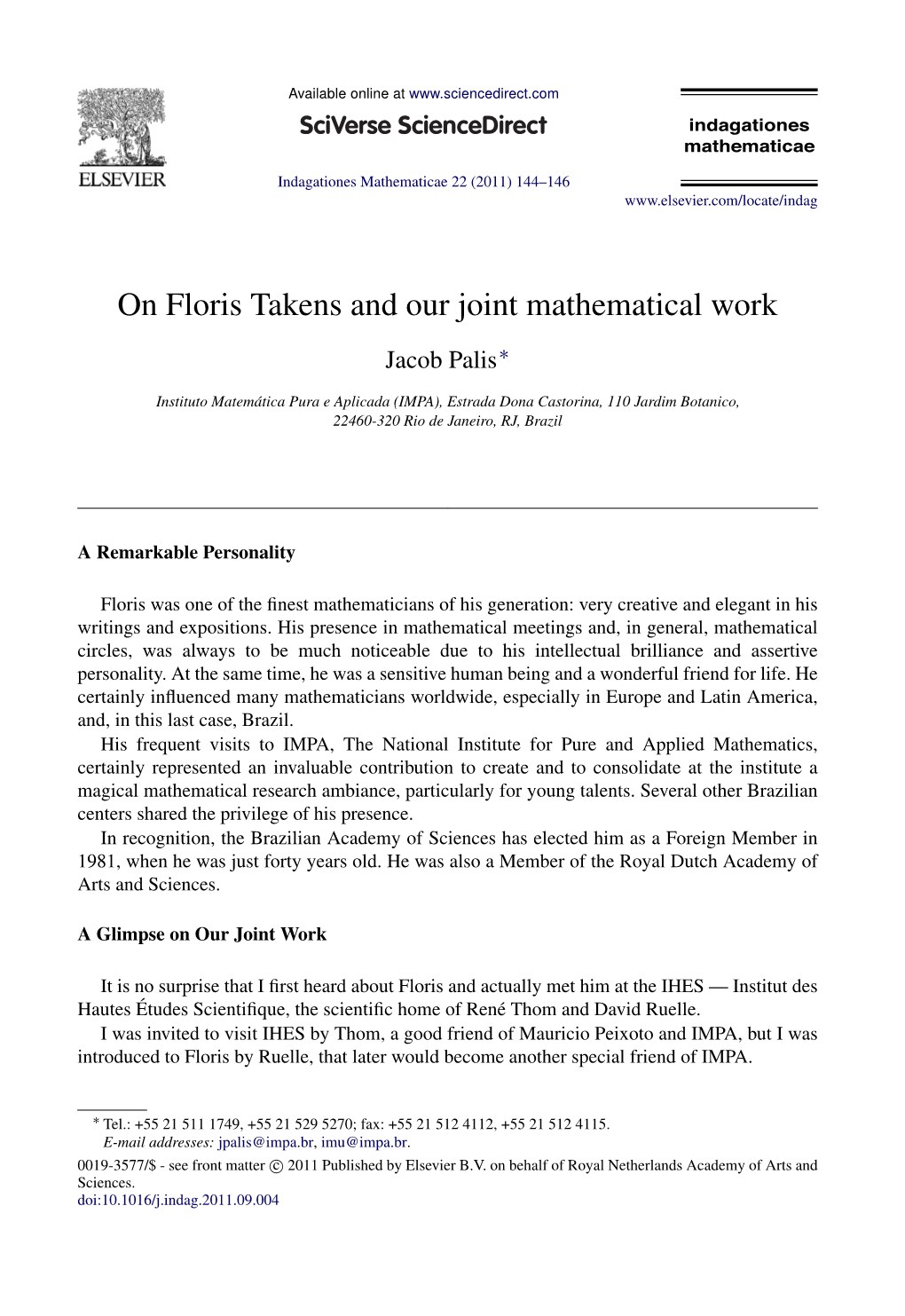 On Floris Takens and Our Joint Mathematical Work